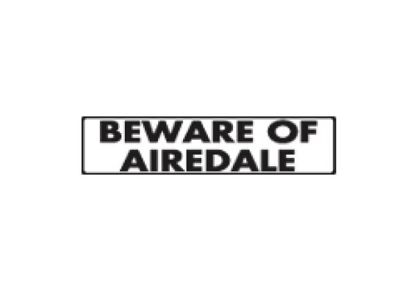 画像1: エアデール注意 英語サインプレート アルミ素材 アメリカ輸入看板：BEWARE OF AIRDALE[MADE IN U.S.A] (1)