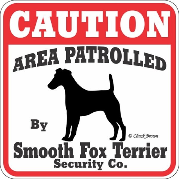 画像1: スムースフォックステリア注意 英語看板 アメリカ輸入サインボード：CAUTION AREA PATROLLED By Smooth Fox Terrier Security Co.[MADE IN U.S.A] (1)