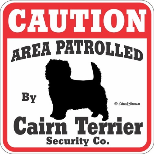 画像1: ケアーンテリア注意 英語看板 アメリカ輸入サインボード：CAUTION AREA PATROLLED By Cairn Terrier Security Co.[MADE IN U.S.A] (1)