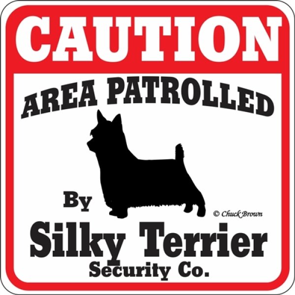 画像1: シルキーテリア注意 英語看板 アメリカ輸入サインボード：CAUTION AREA PATROLLED By Silky Terrier Security Co.[MADE IN U.S.A] (1)