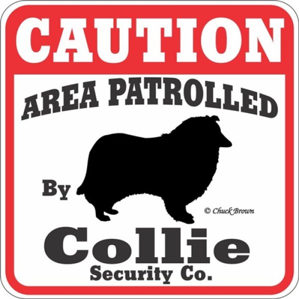 コリー注意 英語看板 アメリカ輸入サインボード：CAUTION AREA PATROLLED By Collie Security Co.[MADE  IN