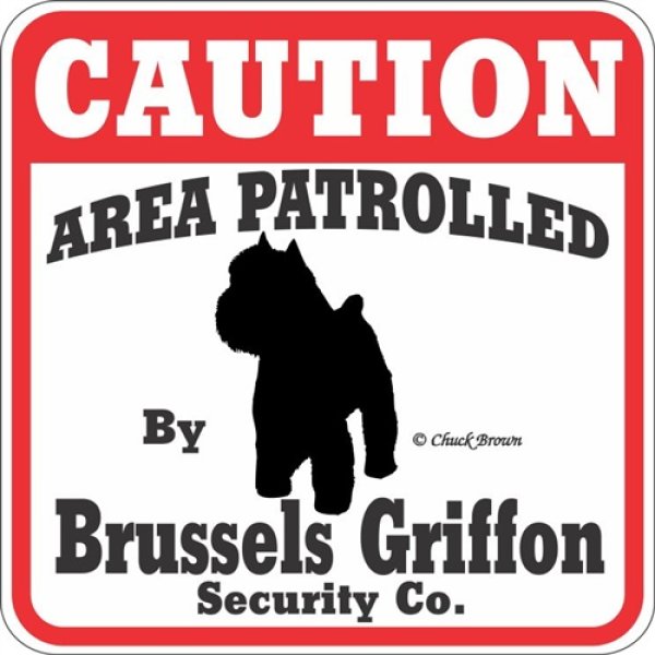 画像1: ブリュッセルグリフォン注意 英語看板 アメリカ輸入サインボード：CAUTION AREA PATROLLED By Brussels Griffon Security Co.[MADE IN U.S.A] (1)