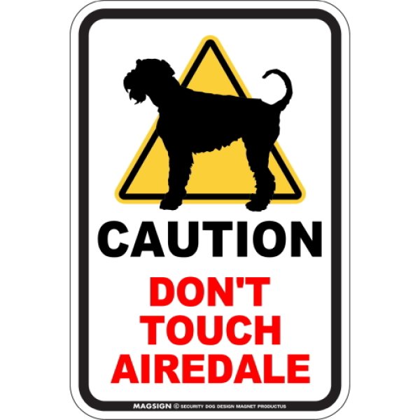 画像1: [MAGSIGN] 犬に手を出さない/触れない/さわらない マグネット＆ステッカー 英語 注意 日本製 CAUTION DON'T TOUCH：エアデールテリア (1)