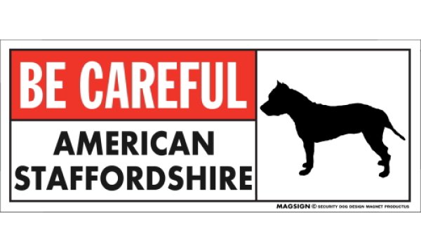 画像1: [MAGSIGN] アメリカンスタッフォードシャー マグネット＆ステッカー (犬)気を付けて 英語 BE CAREFUL AMERICAN STAFFORDSHIRE 対象:車(ドア/ガラス/ボディ)・屋外(玄関扉/窓ガラス/メールポスト) 日本製 (1)