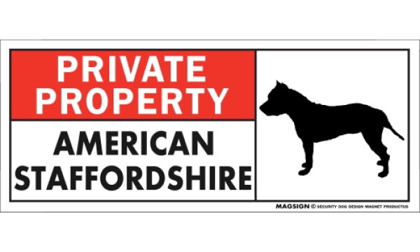 画像1: [MAGSIGN] アメリカンスタッフォードシャー マグネット＆ステッカー 犬 英語 私的所有権・プライベート PRIVATE PROPERTY AMERICAN STAFFORDSHIRE 対象:車(ドア/ガラス/ボディ)・屋外(玄関扉/窓ガラス/メールポスト) 日本製 (1)