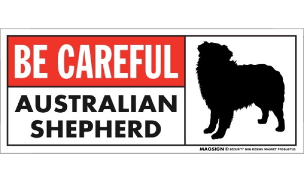 画像1: [MAGSIGN] オーストラリアンシェパード マグネット＆ステッカー (犬)気を付けて 英語 BE CAREFUL AUSTRALIAN SHEPHERD 対象:車(ドア/ガラス/ボディ)・屋外(玄関扉/窓ガラス/メールポスト) 日本製 (1)