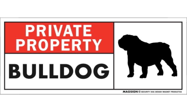 画像1: [MAGSIGN] ブルドッグ マグネット＆ステッカー 犬 英語 私的所有権・プライベート PRIVATE PROPERTY BULLDOG 対象:車(ドア/ガラス/ボディ)・屋外(玄関扉/窓ガラス/メールポスト) 日本製 (1)