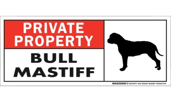 画像1: [MAGSIGN] ブルマスティフ マグネット＆ステッカー 犬 英語 私的所有権・プライベート PRIVATE PROPERTY BULL MASTIFF 対象:車(ドア/ガラス/ボディ)・屋外(玄関扉/窓ガラス/メールポスト) 日本製 (1)