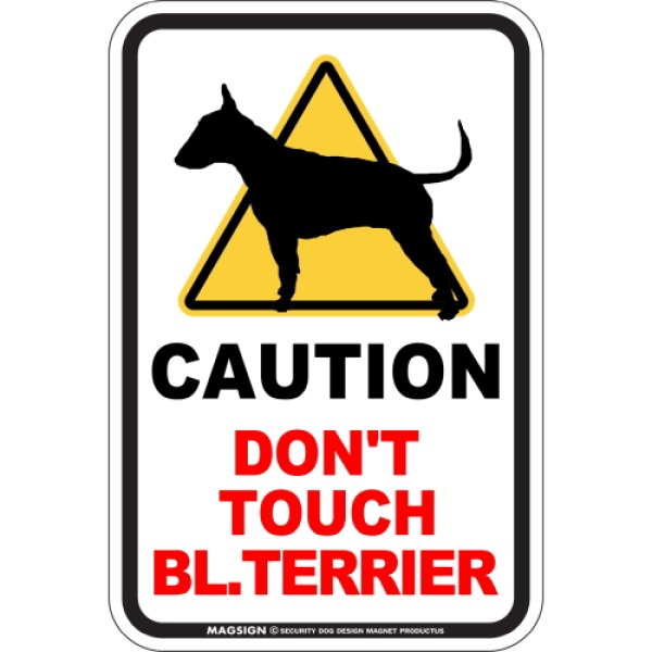 画像1: [MAGSIGN] 犬に手を出さない/触れない/さわらない マグネット＆ステッカー 英語 注意 日本製 CAUTION DON'T TOUCH：ブルテリア (1)