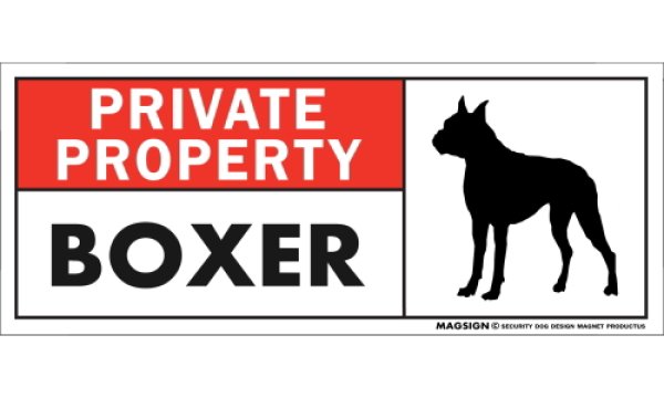 画像1: [MAGSIGN] ボクサー(立耳) マグネット＆ステッカー 犬 英語 私的所有権・プライベート PRIVATE PROPERTY BOXER 対象:車(ドア/ガラス/ボディ)・屋外(玄関扉/窓ガラス/メールポスト) 日本製 (1)