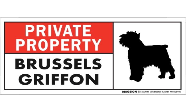 画像1: [MAGSIGN] ブリュッセルグリフォン マグネット＆ステッカー 犬 英語 私的所有権・プライベート PRIVATE PROPERTY BRUSSELS GRIFFON 対象:車(ドア/ガラス/ボディ)・屋外(玄関扉/窓ガラス/メールポスト) 日本製 (1)