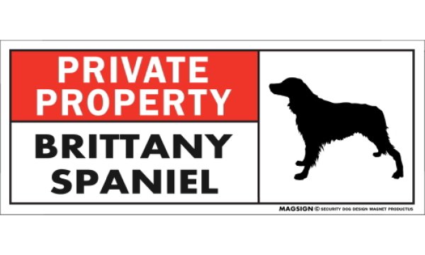 画像1: [MAGSIGN] ブリタニースパニエル マグネット＆ステッカー 犬 英語 私的所有権・プライベート PRIVATE PROPERTY BRITTANY SPANIEL 対象:車(ドア/ガラス/ボディ)・屋外(玄関扉/窓ガラス/メールポスト) 日本製 (1)