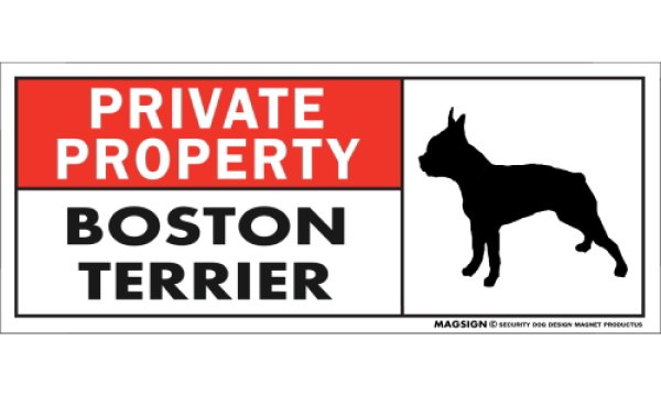 画像1: [MAGSIGN] ボストンテリア マグネット＆ステッカー 犬 英語 私的所有権・プライベート PRIVATE PROPERTY BOSTON TERRIER 対象:車(ドア/ガラス/ボディ)・屋外(玄関扉/窓ガラス/メールポスト) 日本製 (1)