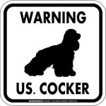 画像2: [MAGSIGN] WARNING US.COCKER マグネット＆ステッカー：アメリカンコッカー(ホワイト/イエロー/オレンジ) 注意 英語 正方形 車＆屋外用(防水性/耐光性) 日本製 (2)