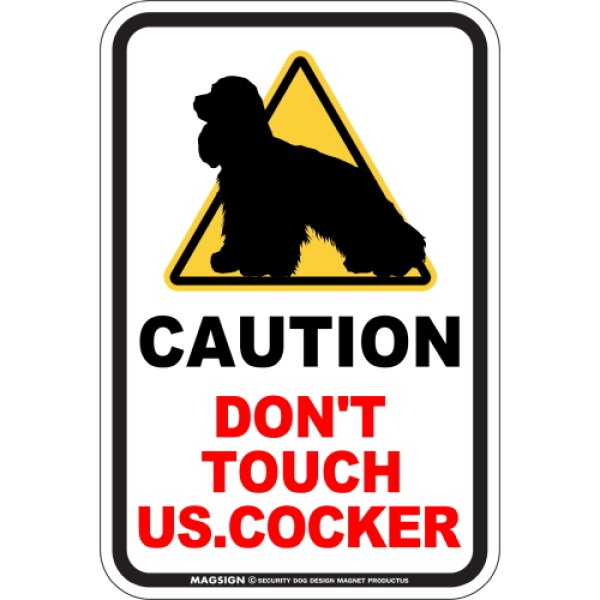 画像1: [MAGSIGN] 犬に手を出さない/触れない/さわらない マグネット＆ステッカー 英語 注意 日本製 CAUTION DON'T TOUCH：アメリカンコッカー (1)