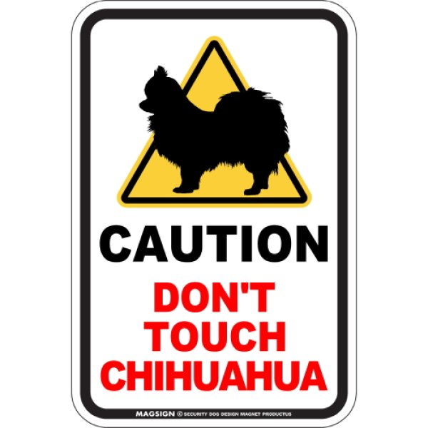 画像1: [MAGSIGN] 犬に手を出さない/触れない/さわらない マグネット＆ステッカー 英語 注意 日本製 CAUTION DON'T TOUCH：ロングコートチワワ (1)