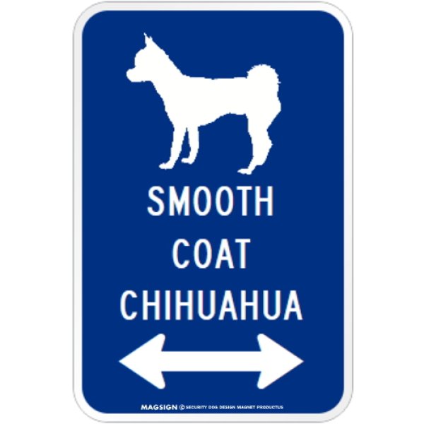 画像1: SMOOTH COAT CHIHUAHUA [MAGSIGN] シルエット＆矢印 アメリカン道路標識 英語犬種名 マグネット/ステッカー：ブルー (1)
