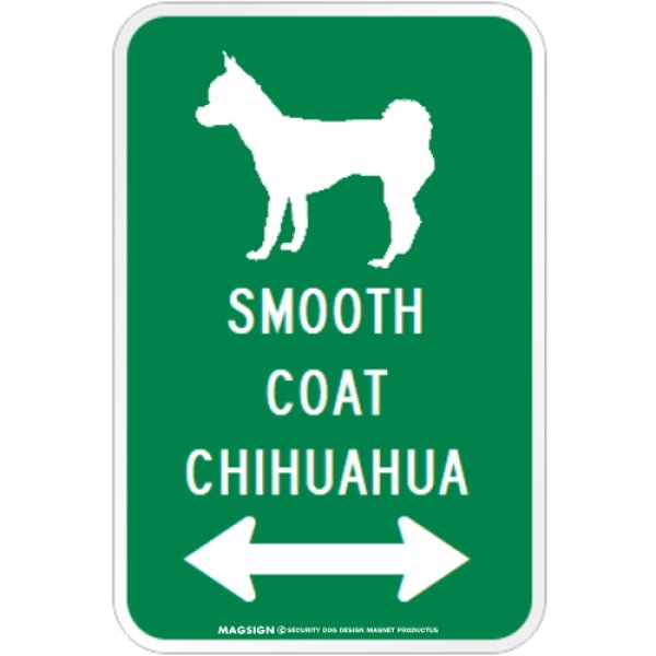 画像1: SMOOTH COAT CHIHUAHUA [MAGSIGN] シルエット＆矢印 アメリカン道路標識 英語犬種名 マグネット/ステッカー：グリーン (1)