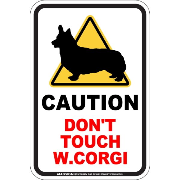 画像1: [MAGSIGN] 犬に手を出さない/触れない/さわらない マグネット＆ステッカー 英語 注意 日本製 CAUTION DON'T TOUCH：ウェルシュコーギー (1)