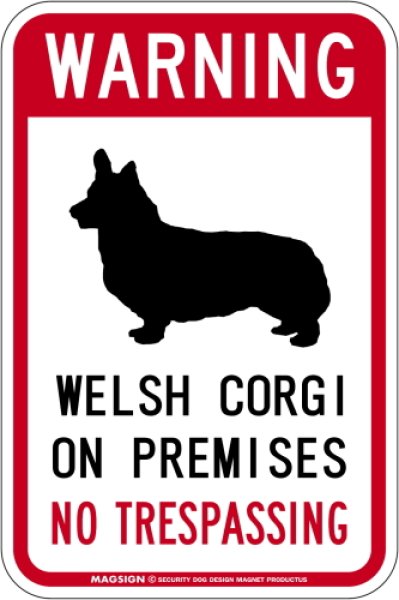 画像1: [MAGSIGN] ウェルシュコーギー 警戒 英語 立入禁止 マグネット＆ステッカー WARNING WELSH CORGI ON PREMISES NO TRESPASSING 車/屋外用 日本製 (1)