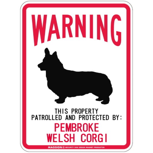 画像1: [MAGSIGN] PEMBROKE WELSH CORGI 注意 英語 WARNING 警告/保護/警戒 車 屋外用 マグネット＆ステッカー 日本製：ペンブロークウェルシュコーギー (1)