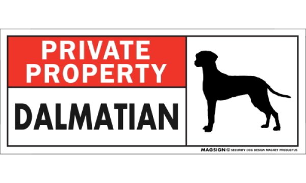 画像1: [MAGSIGN] ダルメシアン マグネット＆ステッカー 犬 英語 私的所有権・プライベート PRIVATE PROPERTY DALMATIAN 対象:車(ドア/ガラス/ボディ)・屋外(玄関扉/窓ガラス/メールポスト) 日本製 (1)