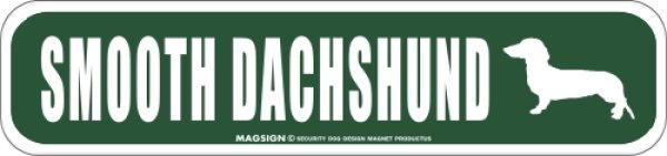 画像1: SMOOTH DACHSHUND [MAGSIGN] アメリカ道路ストリート標識 マグネット＆ステッカー：スムースダックスフンド (1)