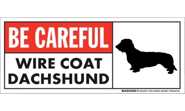 画像1: [MAGSIGN] ワイヤーコートダックスフンド マグネット＆ステッカー (犬)気を付けて 英語 BE CAREFUL WIRE COAT DACHSHUND 対象:車(ドア/ガラス/ボディ)・屋外(玄関扉/窓ガラス/メールポスト) 日本製 (1)