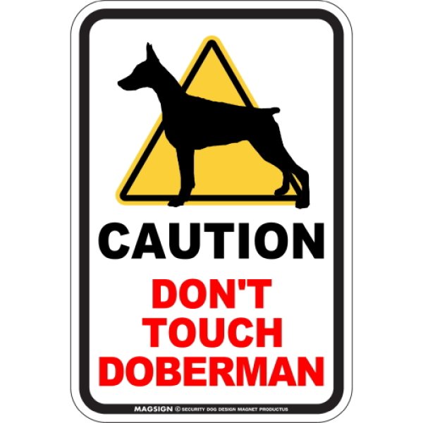 画像1: [MAGSIGN] 犬に手を出さない/触れない/さわらない マグネット＆ステッカー 英語 注意 日本製 CAUTION DON'T TOUCH：ドーベルマンC (1)