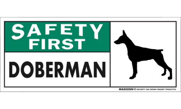 画像1: [MAGSIGN] ドーベルマン(立耳) マグネット＆ステッカー 英語 安全第一 SAFETY FIRST DOBERMAN 対象:車(ドア/ガラス/ボディ)・屋外(玄関扉/窓ガラス/メールポスト) 日本製 (1)