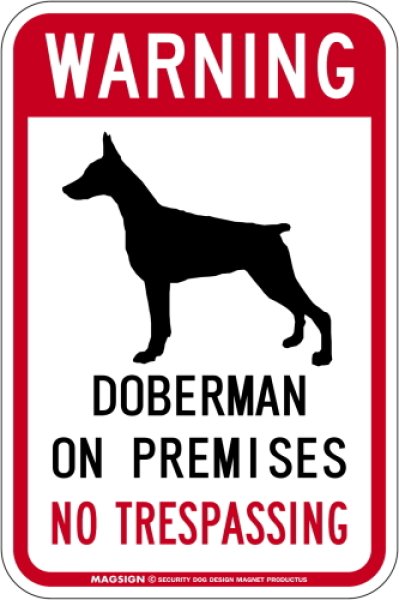 画像1: [MAGSIGN] ドーベルマン(立耳) 警戒 英語 立入禁止 マグネット＆ステッカー WARNING DOBERMAN ON PREMISES NO TRESPASSING 車/屋外用 日本製 (1)