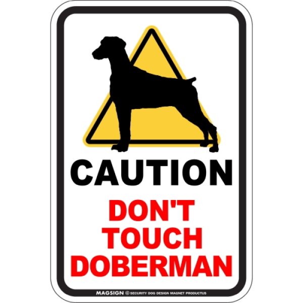画像1: [MAGSIGN] 犬に手を出さない/触れない/さわらない マグネット＆ステッカー 英語 注意 日本製 CAUTION DON'T TOUCH：ドーベルマンN (1)