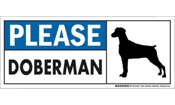 画像1: [MAGSIGN] ドーベルマン(垂耳) マグネット＆ステッカー 犬 英語 喜ばせる 満足させる PLEASE DOBERMAN 対象:車(ドア/ガラス/ボディ)・屋外(玄関扉/窓ガラス/メールポスト) 日本製 (1)