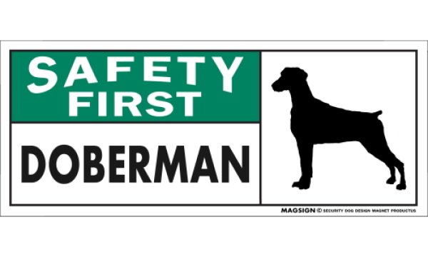 画像1: [MAGSIGN] ドーベルマン(垂耳) マグネット＆ステッカー 英語 安全第一 SAFETY FIRST DOBERMAN 対象:車(ドア/ガラス/ボディ)・屋外(玄関扉/窓ガラス/メールポスト) 日本製 (1)