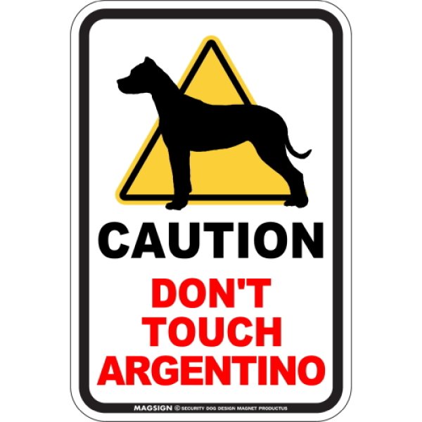 画像1: [MAGSIGN] 犬に手を出さない/触れない/さわらない マグネット＆ステッカー 英語 注意 日本製 CAUTION DON'T TOUCH：アルヘンティーノ (1)