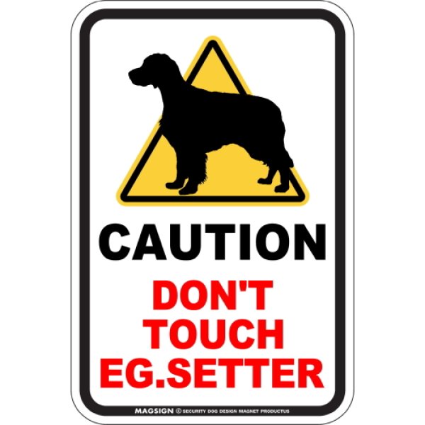 画像1: [MAGSIGN] 犬に手を出さない/触れない/さわらない マグネット＆ステッカー 英語 注意 日本製 CAUTION DON'T TOUCH：イングリッシュセッター (1)