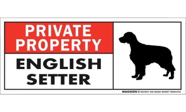 画像1: [MAGSIGN] イングリッシュセッター マグネット＆ステッカー 犬 英語 私的所有権・プライベート PRIVATE PROPERTY ENGLISH SETTER 対象:車(ドア/ガラス/ボディ)・屋外(玄関扉/窓ガラス/メールポスト) 日本製 (1)