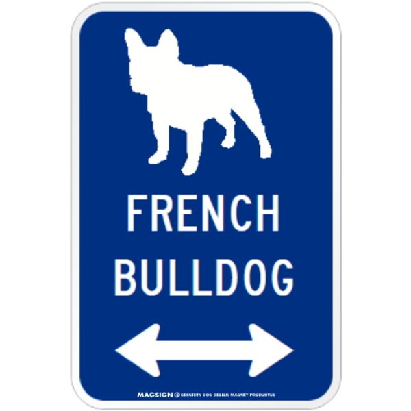 画像1: FRENCH BULLDOG [MAGSIGN] シルエット＆矢印 アメリカン道路標識 英語犬種名 マグネット/ステッカー：ブルー (1)