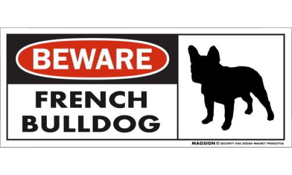 画像1: [MAGSIGN] フレンチブルドッグ マグネット＆ステッカー 犬 注意 英語 BEWARE FRENCH BULLDOG 対象:車(ドア/ガラス/ボディ)・屋外(玄関扉/窓ガラス/メールポスト) 日本製 (1)