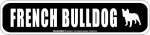 画像2: FRENCH BULLDOG [MAGSIGN] アメリカ道路ストリート標識 マグネット＆ステッカー：フレンチブルドッグ (2)