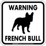 画像2: [MAGSIGN] WARNING FRENCH BULL マグネット＆ステッカー：フレンチブル(ホワイト/イエロー/オレンジ) 注意 英語 正方形 車＆屋外用(防水性/耐光性) 日本製 (2)