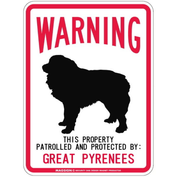 画像1: WARNING PATROLLED AND PROTECTED GREAT PYRENEES マグネットサイン：グレートピレニーズ (1)