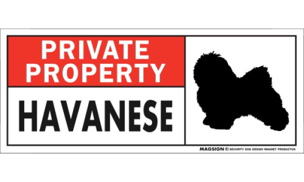 画像1: [MAGSIGN] ハバニーズ マグネット＆ステッカー 犬 英語 私的所有権・プライベート PRIVATE PROPERTY HAVANESE 対象:車(ドア/ガラス/ボディ)・屋外(玄関扉/窓ガラス/メールポスト) 日本製 (1)