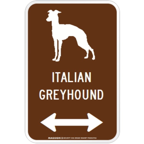 画像1: ITALIAN GREYHOUND [MAGSIGN] シルエット＆矢印 アメリカン道路標識 英語犬種名 マグネット/ステッカー：ブラウン (1)