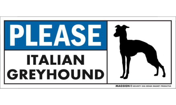 画像1: [MAGSIGN] イタリアングレーハウンド マグネット＆ステッカー 犬 英語 喜ばせる 満足させる PLEASE ITALIAN GREYHOUND 対象:車(ドア/ガラス/ボディ)・屋外(玄関扉/窓ガラス/メールポスト) 日本製 (1)