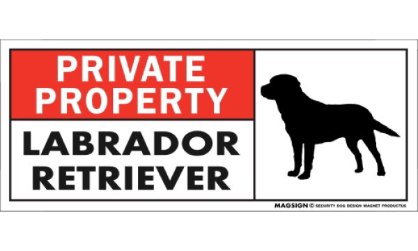 画像1: [MAGSIGN] ラブラドールレトリーバー マグネット＆ステッカー 犬 英語 私的所有権・プライベート PRIVATE PROPERTY LABRADOR RETRIEVER 対象:車(ドア/ガラス/ボディ)・屋外(玄関扉/窓ガラス/メールポスト) 日本製 (1)