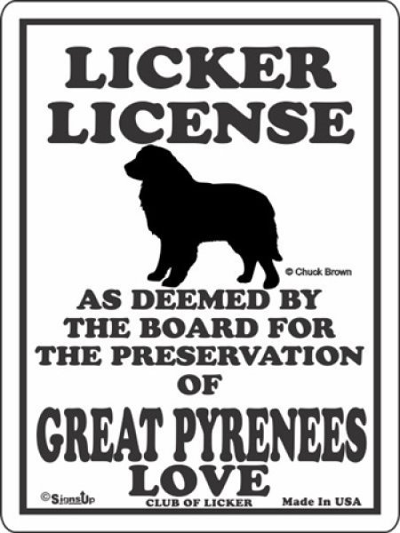 画像1: グレートピレニーズ 愛の証 英語サインボード 人舐め許可掲示板：LICKER LICENCE OF GREAT PYRENEES LOVE[MADE IN U.S.A] (1)