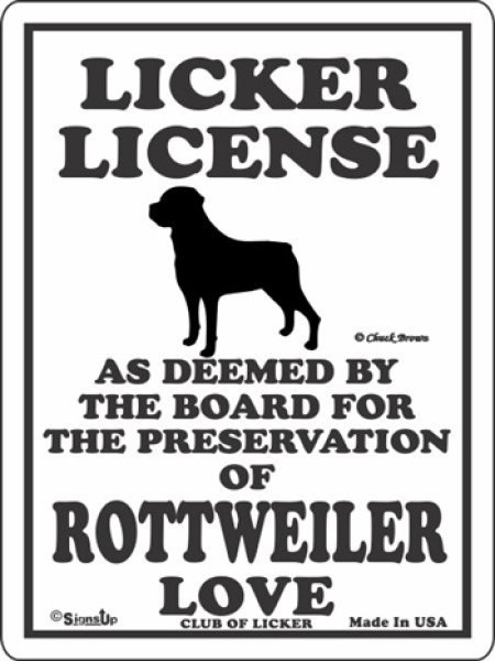 画像1: ロットワイラー 愛の証 英語サインボード 人舐め許可掲示板：LICKER LICENCE OF ROTTWEILER LOVE[MADE IN U.S.A] (1)