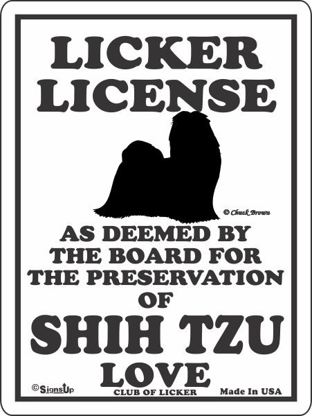 画像1: シーズー 愛の証 英語サインボード 人舐め許可掲示板：LICKER LICENCE OF SHIH TZU LOVE[MADE IN U.S.A] (1)