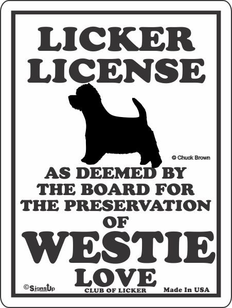 画像1: ウェスティー 愛の証 英語サインボード 人舐め許可掲示板：LICKER LICENCE OF WESTIE LOVE[MADE IN U.S.A] (1)